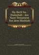 Ha-Berit ha-Hadashah : das Naye Testament fun dem Mashiah., Bergmann, Mortkhe Shmuel, 1846-1922,Massachusetts Bible Society,British and Foreign Bible Society 