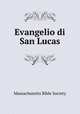 Evangelio di San Lucas, Massachusetts Bible Society 