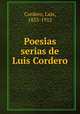 Poesi?as serias de Luis Cordero, Cordero, Luis, 1833-1912 