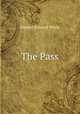 The Pass, Stewart Edward White 