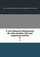 T. Livii Patavini Historiarum ab urbe condita: libri qui supersunt omnes. 4, Livy, Arnoldus Drakenborch, Jean Baptiste Louis Crevier 