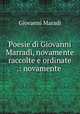 Poesie di Giovanni Marradi, novamente raccolte e ordinate .: novamente ., Giovanni Maradi 