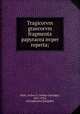 Tragicorvm graecorvm fragmenta papyracea nvper reperta;, Hunt, Arthur S. (Arthur Surridge), 1871-1934, ed,Sophocles,Euripides 