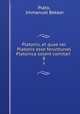 Platonis, et quae vel Platonis esse ferunturvel Platonica solent comitari .. 8, Plato, Immanuel Bekker 