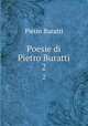 Poesie di Pietro Buratti. 2, Pietro Buratti 