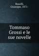 Tommaso Grossi e le sue novelle, Busolli, Giuseppe, 1871- 