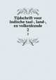 Tijdschrift voor Indische taal-, land-, en volkenkunde. 2, Bataviaasch Genootschap van Kunsten en Wetenschappen,Koninklijk Bataviaasch Genootschap van Kunsten en Wetenschappen,Lembaga Kebudajaan Indonesia 