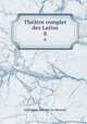 Thtre complet des Latins. 8, Guillaume Antoine le Monnier 