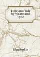 Time and Tide by Weare and Tyne, Рескин 