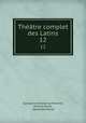 Thtre complet des Latins. 12, Guillaume Antoine Le Monnier, Amaury Duval , Alexandre Duval 