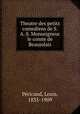 Theatre des petits comediens de S. A. S. Monseigneur le comte de Beaujolais, Louis Pericaud 