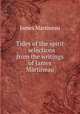 Tides of the spirit : selections from the writings of James Martineau, James Martineau 