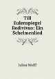 Till Eulenspiegel Redivivus: Ein Schelmenlied, Julius Wolff 