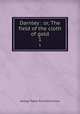 Darnley : or, The field of the cloth of gold. 1, G. P. James 