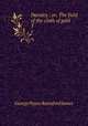 Darnley : or, The field of the cloth of gold. 3, G. P. James 