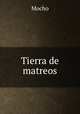 Tierra de matreos, Mocho 