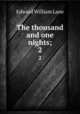 The thousand and one nights;. 2, Lane Edward William 