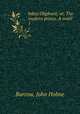Jabez Oliphant; or, The modern prince. A novel. 1, Burrow, John Holme 