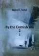 By the Cornish sea. 2, Isabell, John 
