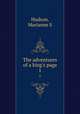 The adventures of a king`s page. 1, Marianne S. Hudson 