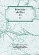 Poetiske skrifter. 13, Adam Gottlob Oehlenschlager 