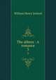The abbess : A romance.. 3, Ireland, W. H. 