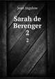Sarah de Berenger. 2, Ingelow Jean 