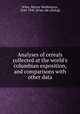 Analyses of cereals collected at the world