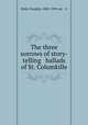 The three sorrows of story-telling & ballads of St. Columkille, Hyde, Douglas, 1860-1949, ed. & tr 