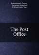 The Post Office, Rabindranath Tagore , Devavrata Mukerjea , William Butler Yeats 