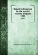 Report to Congress on the mutual security program. 1955, United States. Mutual Security Agency 