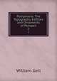 Pompeiana: The Typography, Edifices and Ornaments of Pompeii. 2, Gell, William Sir 