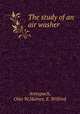 The study of an air washer, Armspach, Otto W,Haines, E. Wilfred 