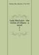 Lady MacLairn : the victim of villany : a novel. 2, Hunter, Mrs. (Rachel), 1754-1813 