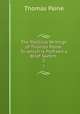 The Political Writings of Thomas Paine: To which is Prefixed a Brief Sketch .. 2, Thomas Paine 