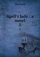 April`s lady : a novel. 1, Duchess 