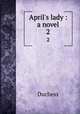 April`s lady : a novel. 2, Duchess 