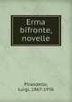 Erma bifronte, novelle, Pirandello, Luigi, 1867-1936 