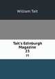 Tait`s Edinburgh Magazine. 23, William Tait 
