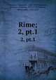 Rime;. 2, pt.1, Petrarca, Francesco, 1304-1374,Muratori, Lodovico Antonio, 1672-1750,Tassoni, Alessandro, 1565-1635 