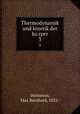 Thermodynamik und kinetik der korper. 3, Weinstein, Max Bernhard, 1852- 