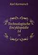 Technologische Encyklopdie. 14, Karl Karmarsch 