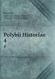 Polybii Historiae. 4, Ludwig August Dindorf Polybius 