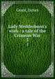 Lady Wedderburn`s wish : a tale of the Crimean War. 3, Grant, James 