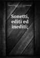 Sonetti, editi ed inediti;, Ruspoli, Francesco, 1579-1625,Cavalcanti, Andrea, 1610-1672 