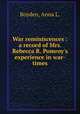 War reminiscences : a record of Mrs. Rebecca R. Pomroy