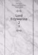 Lord Fitzwarine. 2, Horlock, Knightley William, 1802-1882 