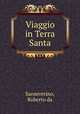 Viaggio in Terra Santa, Sanseverino, Roberto da 
