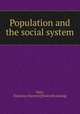Population and the social system, Nitti, Francesco S[averio] [from old catalog] 