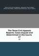 The Texas Civil Appeals Reports: Cases Argued and Determined in the Courts .. 27, Texas Court of Civil Appeals, Alexander Stuart Walker, Britain Rice Webb, Alfred Ernest Wilkinson, John A. Martin 